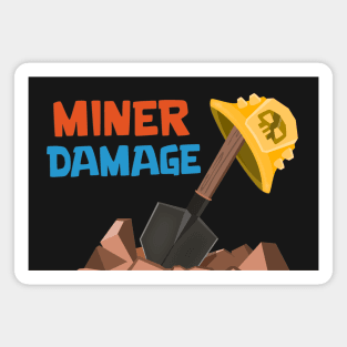 Miner Damage Magnet